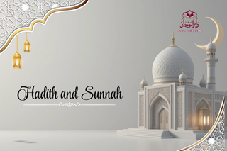 Hadith and Sunnah
