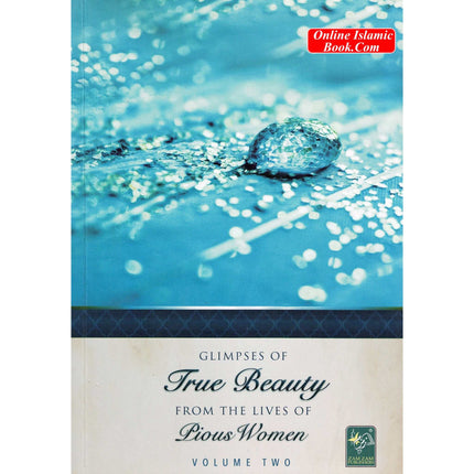 Glimpses of True Beauty pious Women ( 2 Volume set)
