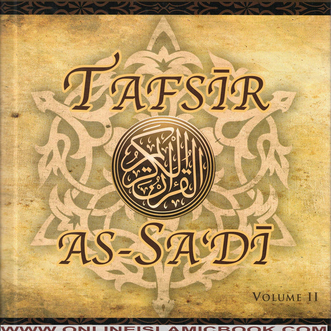 Tafsir As Sadi Volume 2 By Shaikh Abd Ar-Rahman B. Nasir As Sadi
