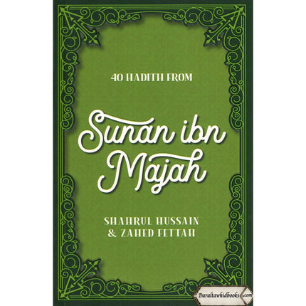40 Hadith Collection by Shahrul Hussain & Zahed Fettah
