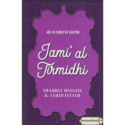 40 Hadith Collection by Shahrul Hussain & Zahed Fettah