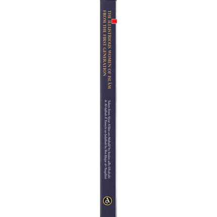 The Illustrious Women of Islam From The First Generation By Imam Adh-Dhahabi & Ibn Hajar Al-Asqalani