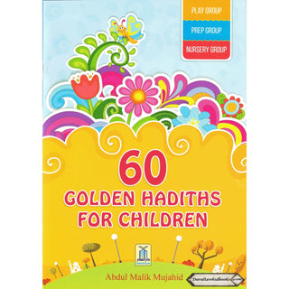 60 Golden Hadiths for Children by Abdul Malik Mujahid