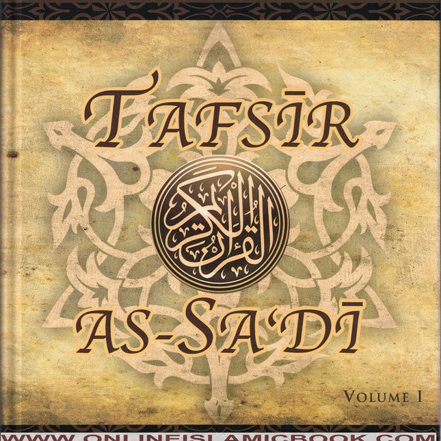 Tafsir As Sadi Volume 1 By Shaikh Abd Ar-Rahman B. Nasir As Sadi