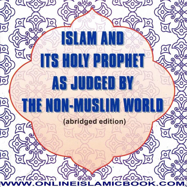 Islam and The Holy Prophet As Judge By The Non-Muslim World by Maulvi Nur Ahmed M.A.B.L