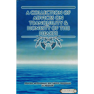 A Collection of Advices on Tranquility and Honesty of the Hearts