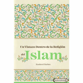 A Glimpse into the Religion of Islam by Rasheed Barbee