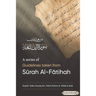 A Series Of Guidelines Taken From Surah Al-Fatihah