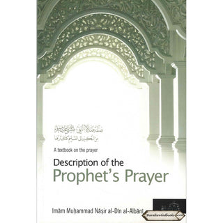 A Textbook on the Description of the Prophets Prayer By Imam Muhammad Nasir Al-Din al-Albani