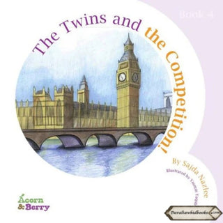 Acorn and Berry Book 4 The Twins and the Competition By Sajda Nazlee