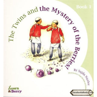 Acorn and Berry Book 1 The Twins and the Mystery of the Missing Berries By Sajda Nazlee