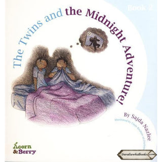 Acorn and Berry Book 2 The Twins and the Midnight Adventure By Sajda Nazlee