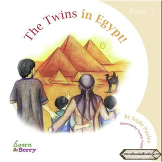 Acorn and Berry Book 3 The Twins in Egypt By Sajda Nazlee