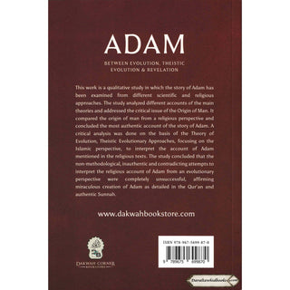 Adam  Between Evolution Theistic Evolution & Revelation By Ibrahim Elshahat    ISBN: 9789675699870