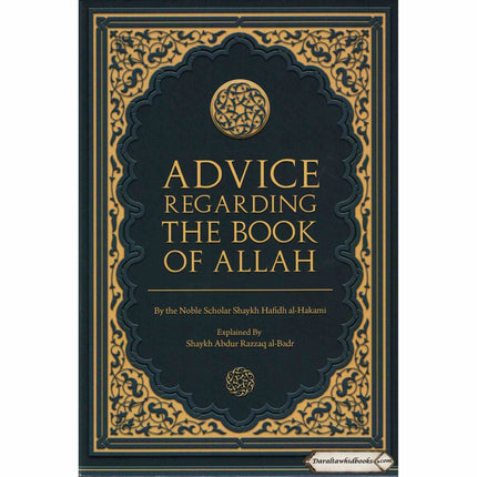 Advice regarding The Book Of Allah by Shaykh Hafidh al-Hakami