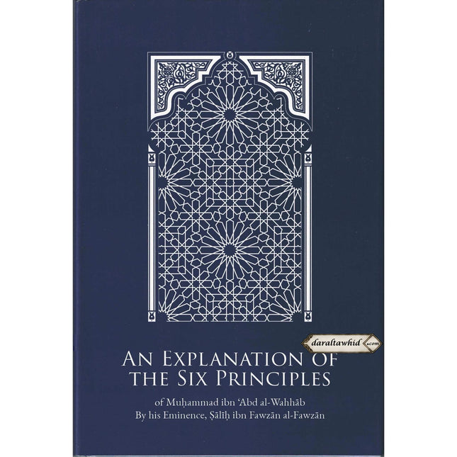An Explanation of The Six Principles By Salih Fauzan Al-Fawzan