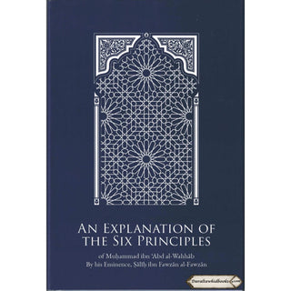 An Explanation of The Six Principles By Salih Fauzan Al-Fawzan