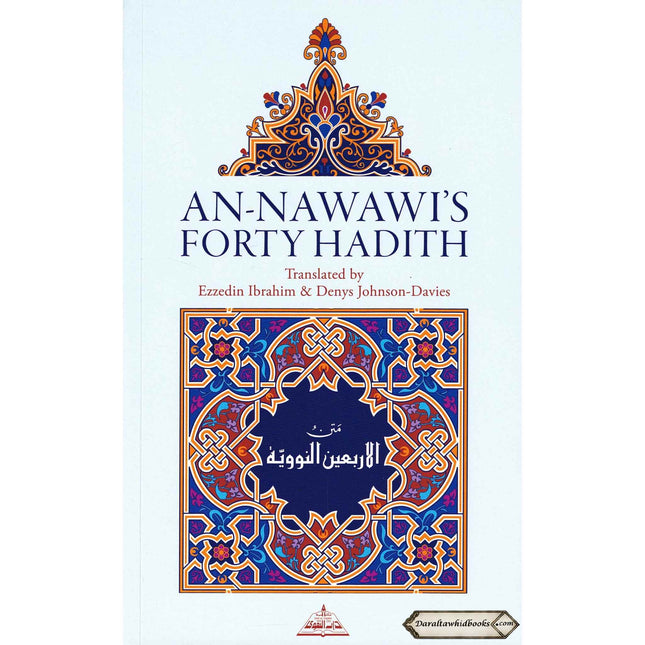 An Nawawi Forty Hadith By Ezzedin Ibrahim & Denys Johnson