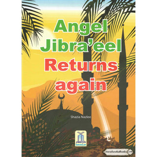 Angel Jibraeel Returns Again By Shazia Nazlee