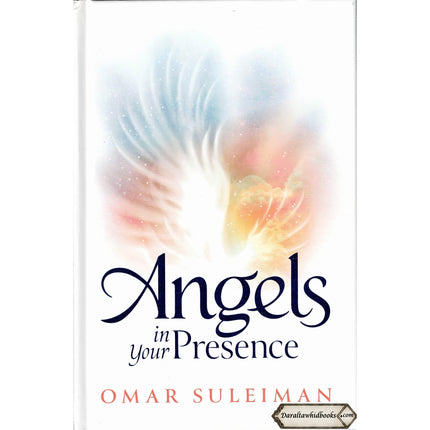 Angels in Your Presence By Omar Suleiman