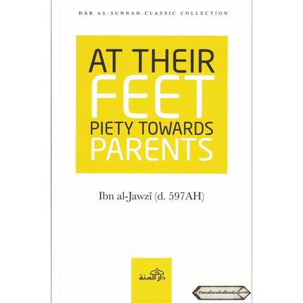 At Their Feet Piety Towards Parents By Ibn al-Jawzi    ISBN: 9781904336501