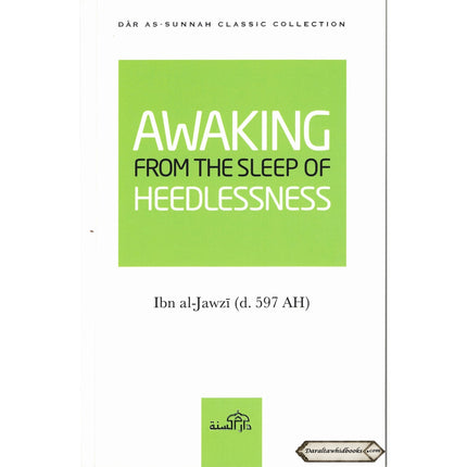 Awaking From the Sleep of the Heedlessness By Ibn al-Jawzi    ISBN: 9781904336365