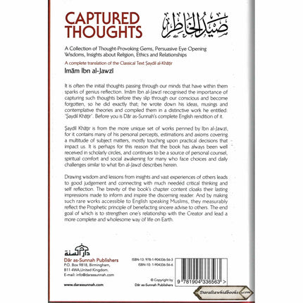 Captured Thoughts - A Collection of Thought-Provoking Gems, Persuasive Eye Opening Wisdoms, Insights about Religion, Ethics and Relationships By Ibn Al-Jawzi ISBN: 9781904336563