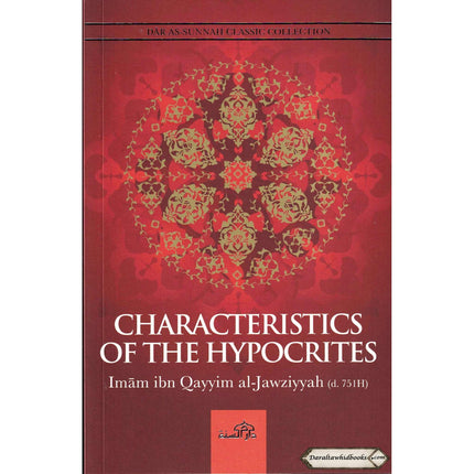 Characteristics of The Hypocrites By Ibn Qayyim al-Jawziyyah; Abu Rumaysah    ISBN: 9781904336143