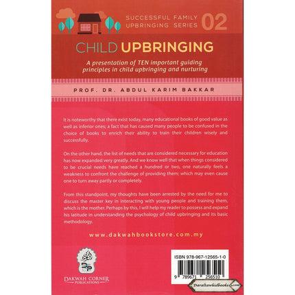 Child Upbringing (Successful Family Upbringing Series 02) By Prof. Dr Abdul Karim Bakkar