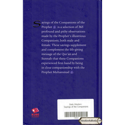 Daily Wisdom: Sayings of the Companions of the Prophet By Abdur Raheem Kidwai