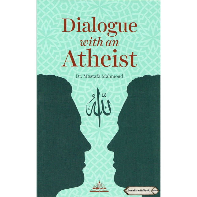 Dialogue with an Atheist By Dr. Mostafa Mahmoud