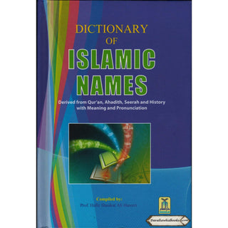 Dictionary of Islamic Names By Prof. Hafiz Shaukat Ali Hareeri