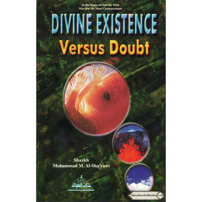 Divine Existence (Versus Doubt) By Shaykh Muhammad M. Al-Sha'rawi