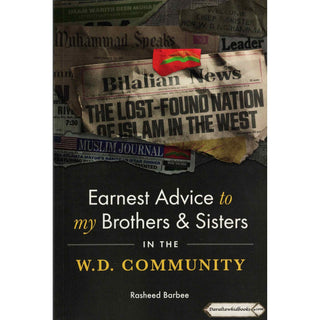 Earnest Advice to My Brothers and Sisters in the W.D Community by Rasheed Barbee