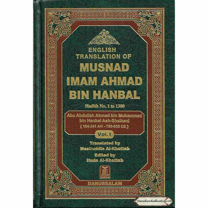 English Translation of Musnad Imam Ahmad Bin Hanbal Vol 1 (Hadith 1-1380) By Imam Ahmad bin Hanbal