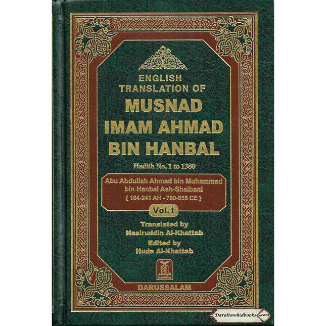English Translation of Musnad Imam Ahmad Bin Hanbal Vol 1 (Hadith 1-1380) By Imam Ahmad bin Hanbal