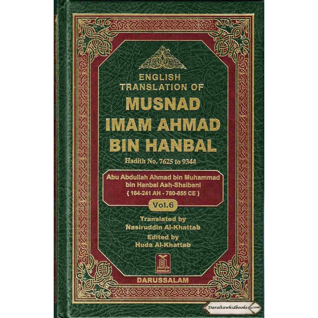 English Translation of Musnad Imam Ahmad Bin Hanbal Vol 6 (Hadith 7625-9344) By Imam Ahmed Bin Hanbal