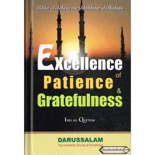 Excellence of Patience and Gratefulness By Imam Ibn Qayyim Al-Jauziyah