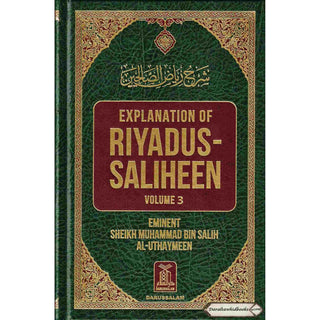Explanation of Riyadus-Saliheen (6 Vol. Set) By Sheikh Muhammad Bin Salih Al-Uthaymeen