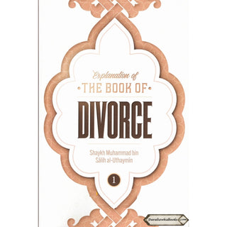 Explanation of the Book of Divorce (Part 1)By Shaykh Muhammad Bin Salih Al-Uthaymin