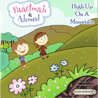 Faatimah & Ahmed (High Up On A Mountain) By Razeena Gutta