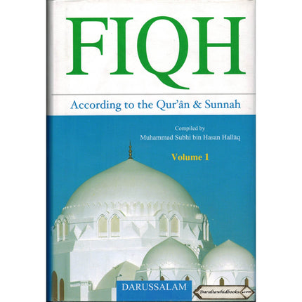 Fiqh According to the Qur'an & Sunnah ( 2 Volumes Set ) By Muhammad Subhi bin Hasan Hallaq
