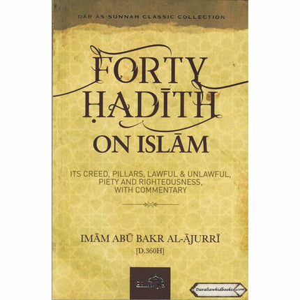 Forty Hadith On Islam By Imam Abu Bakr Al-Ajurri