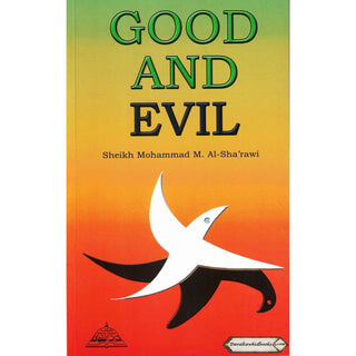 Good and Evil By Sheikh Al-Sha'rawi
