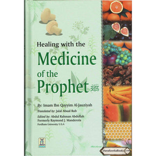 Healing with the Medicine of the Prophet By Ibn Qayyim al-Jauziyah