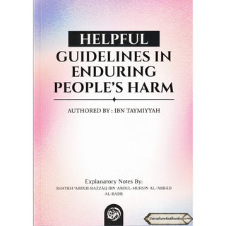 Helpful Guidelines In Enduring People's Harm By Ibn Taymiyyah