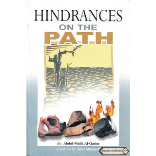 Hindrances on the Path By Abdul-Malik Al-Qasim