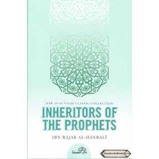Inheritors Of Prophets By Ibn Rajab Al-Hanbali