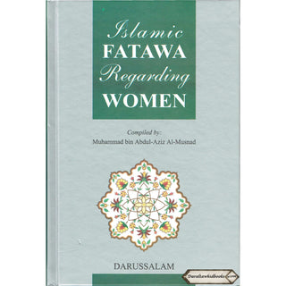 Islamic Fatawa Regarding Women By Muhammad bin Abdul-Aziz Al-Musnad