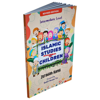Islamic Studies for Children (Intermediate Level) By Zuraidah Ramli    ISBN: 9786297545042